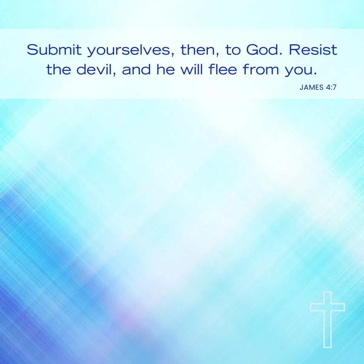 Bible verses about surrendering to God - James 4:7