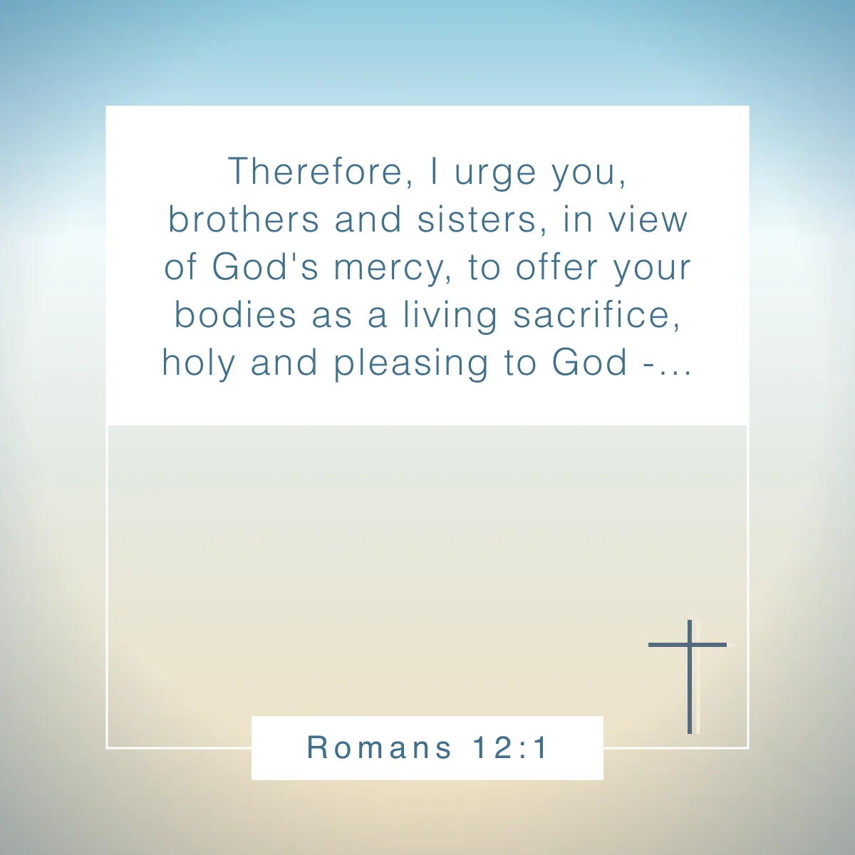 Romans 12:1 Bible verse about surrendering to God