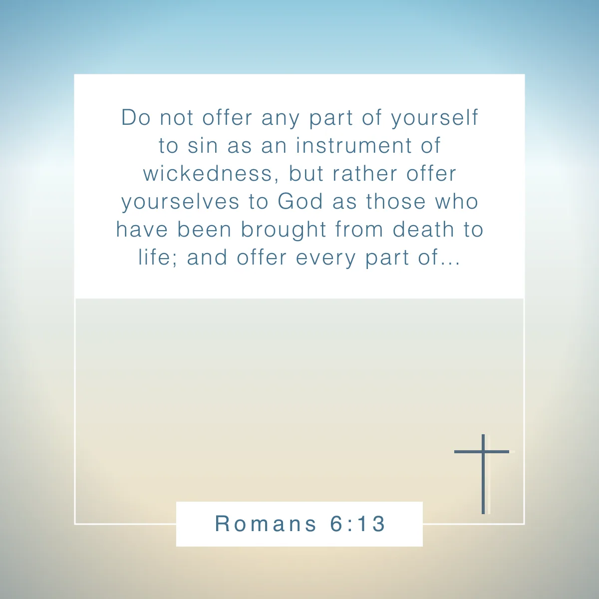 Romans 6:13 Bible verse about surrendering to God