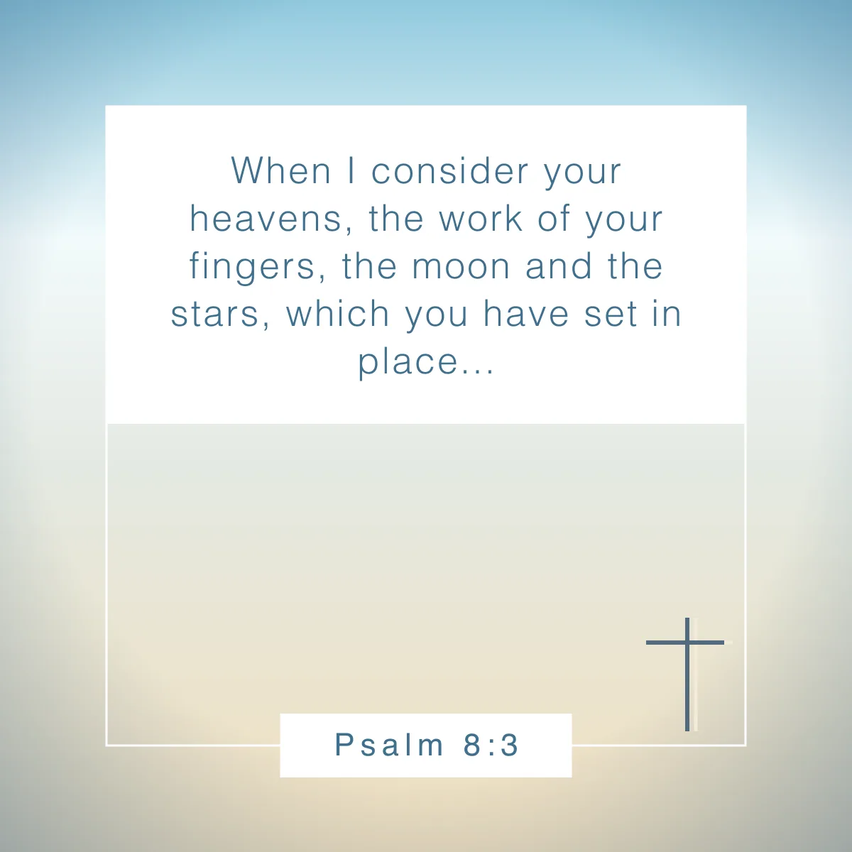 Psalm 8:3 Bible verse about the moon and what they teach us about God
