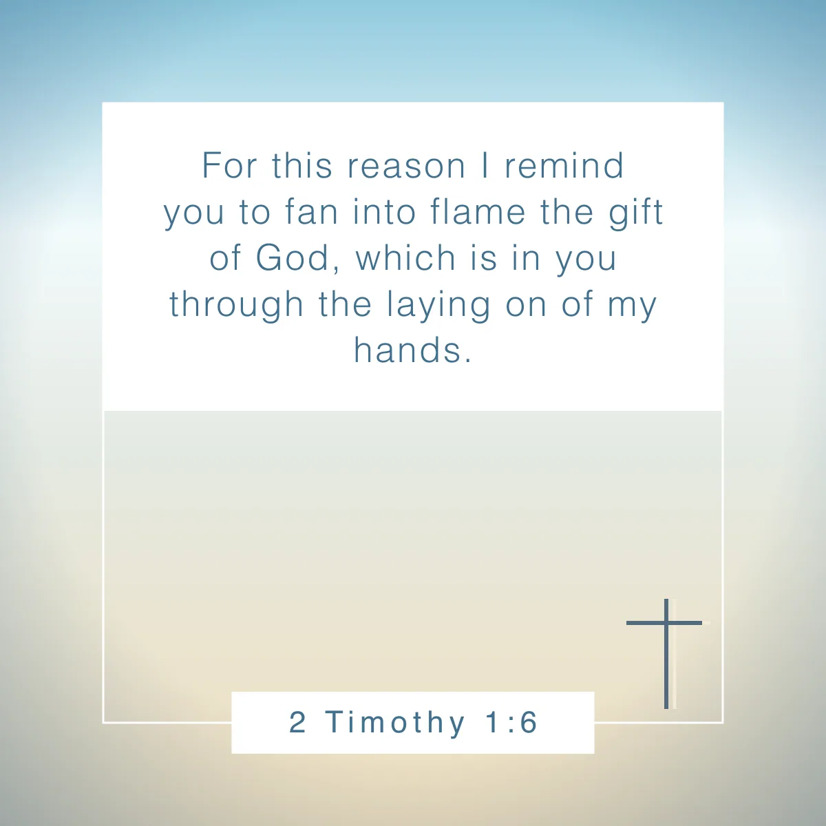 2 Timothy 1:6 Bible verse about the new day