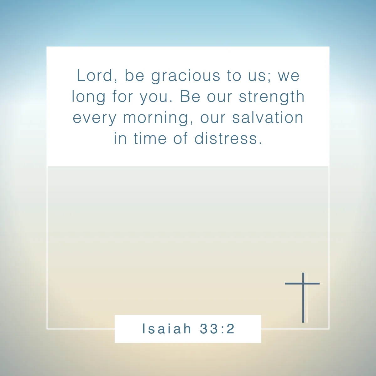 Isaiah 33:2 Bible verse about the new day