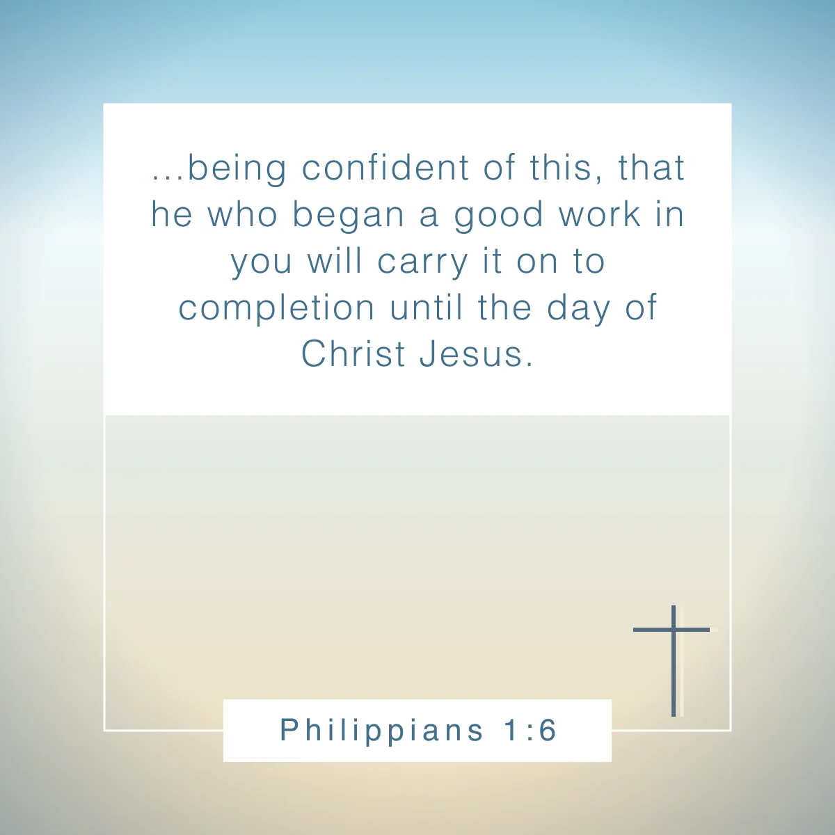 Philippians 1:6 Bible verse about the new day
