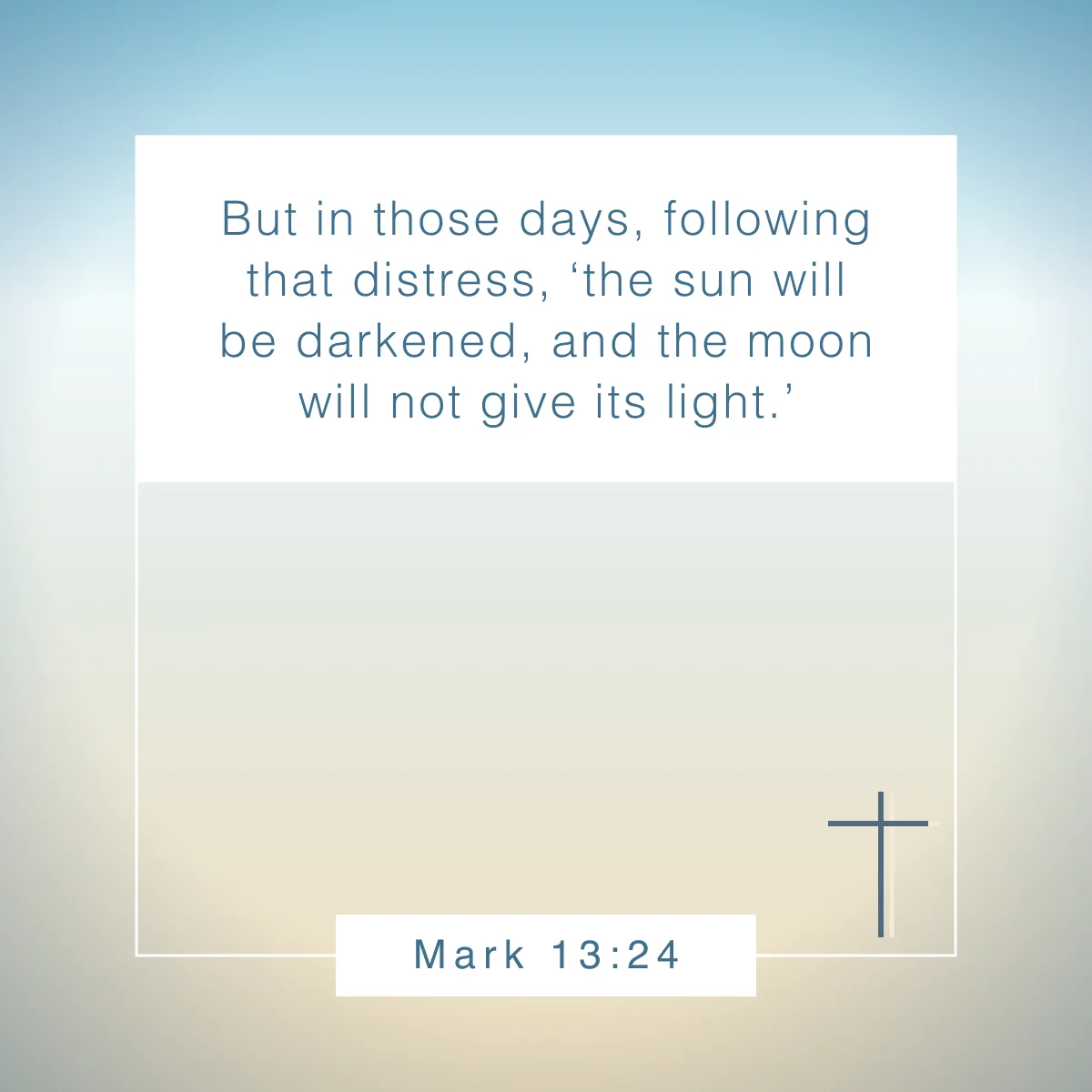 Mark 13:24 Bible verse about the sun