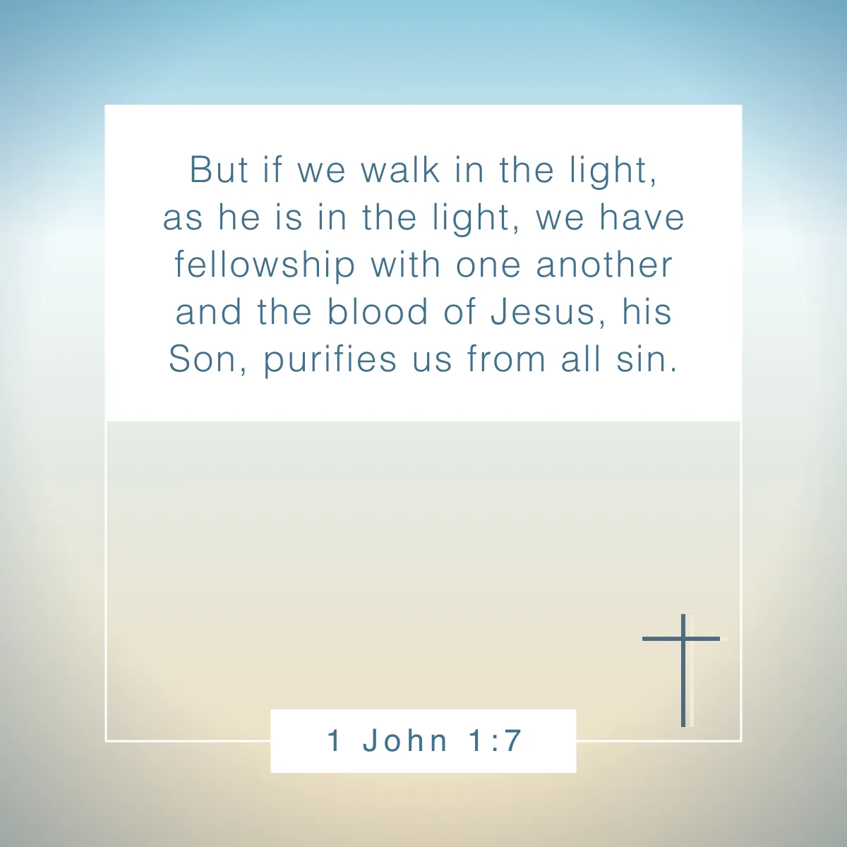 1 John 1:7 Bible verse about transparency