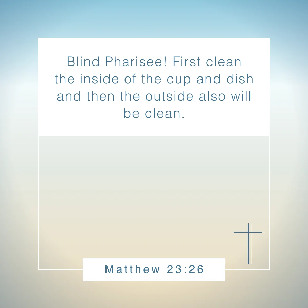 Matthew 23:26 Bible verse about transparency