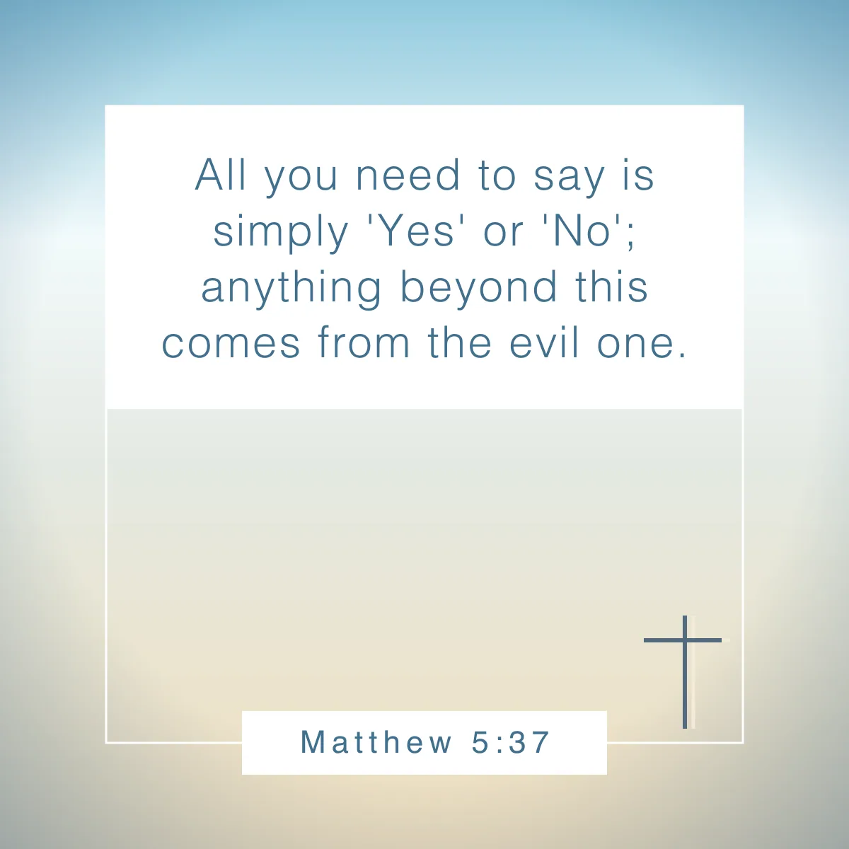 Matthew 5:37 Bible verse about transparency