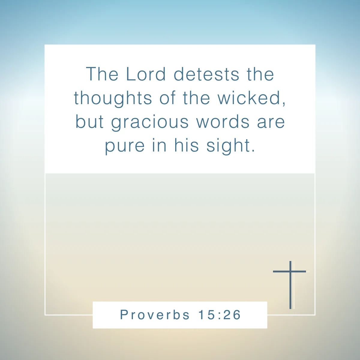 Proverbs 15:26 Bible verse about transparency