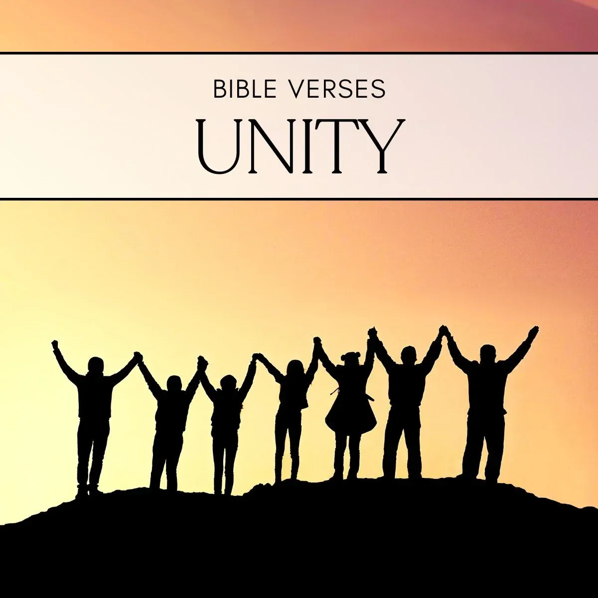 25 Bible Verses About Unity
