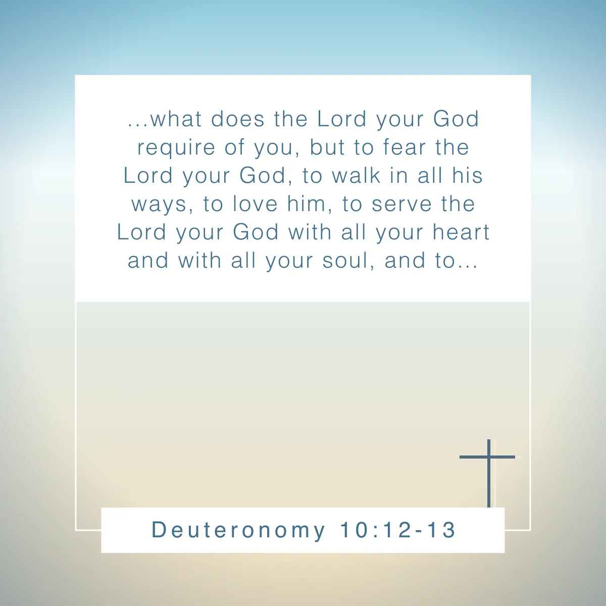 Deuteronomy 10:12-13 Bible verse about walking with God