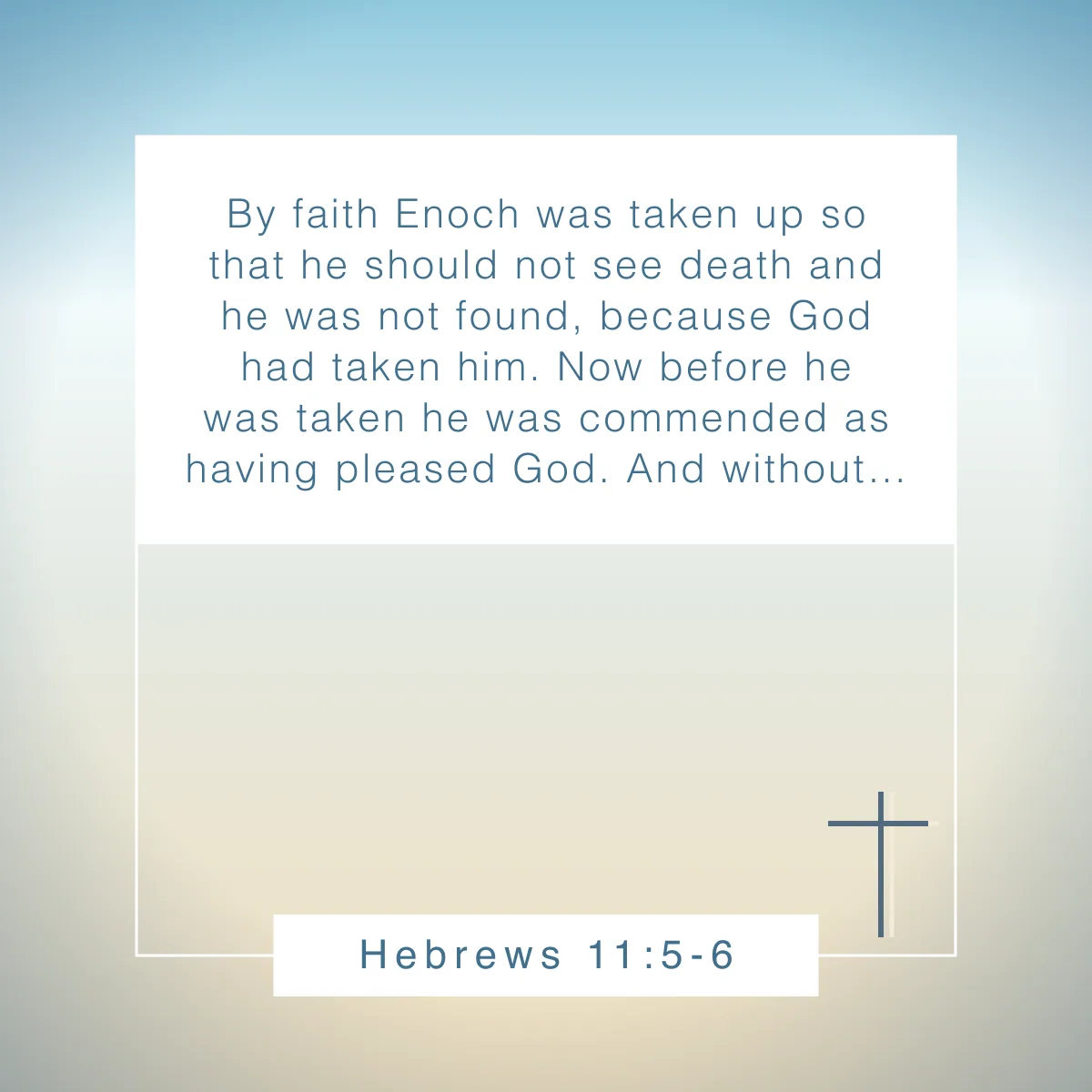 Hebrews 11:5-6 Bible verse about walking with God