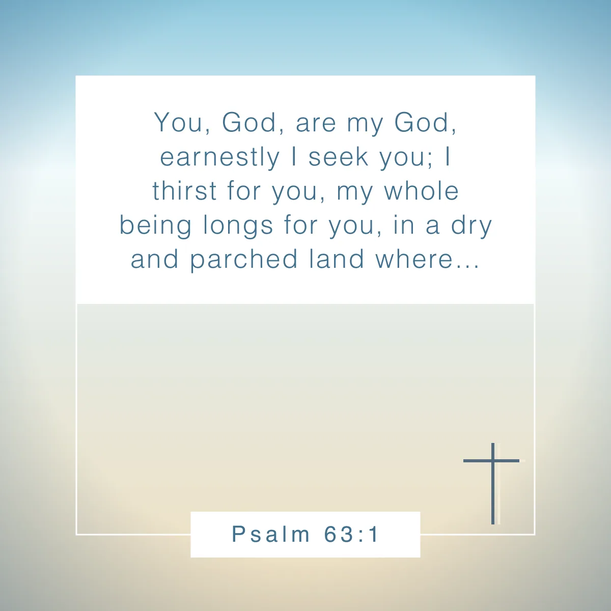 Psalm 63:1 Bible verse about walking with God