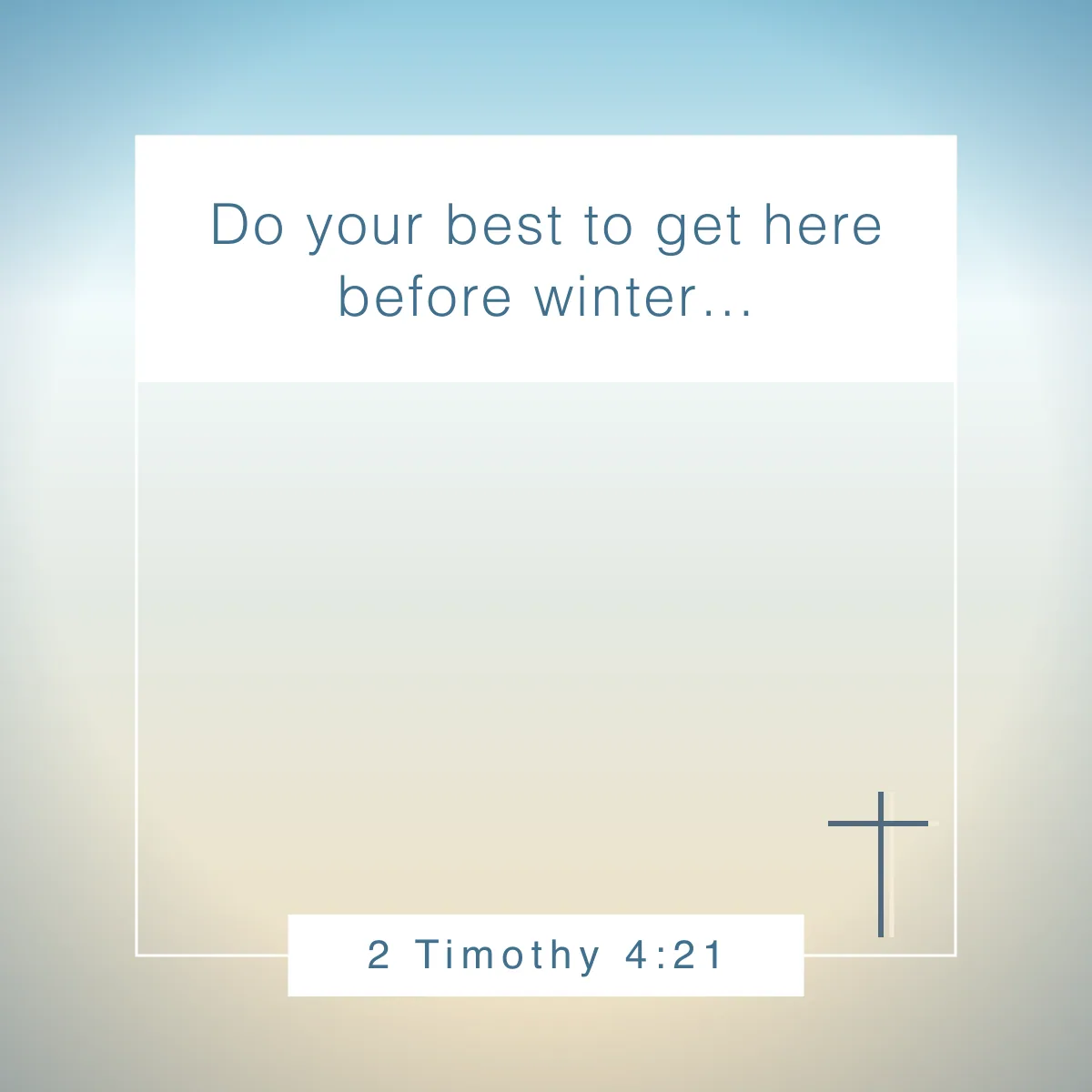 2 Timothy 4:21 Bible verse about winter