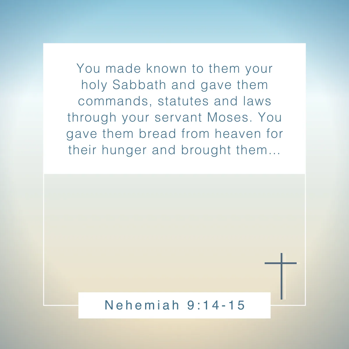 Nehemiah 9:14-15 Bible verse about winter