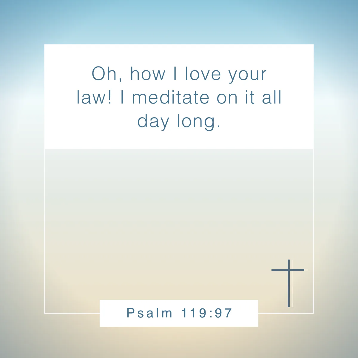 Psalm 119:97 Bible verse biblical meditation bible verses