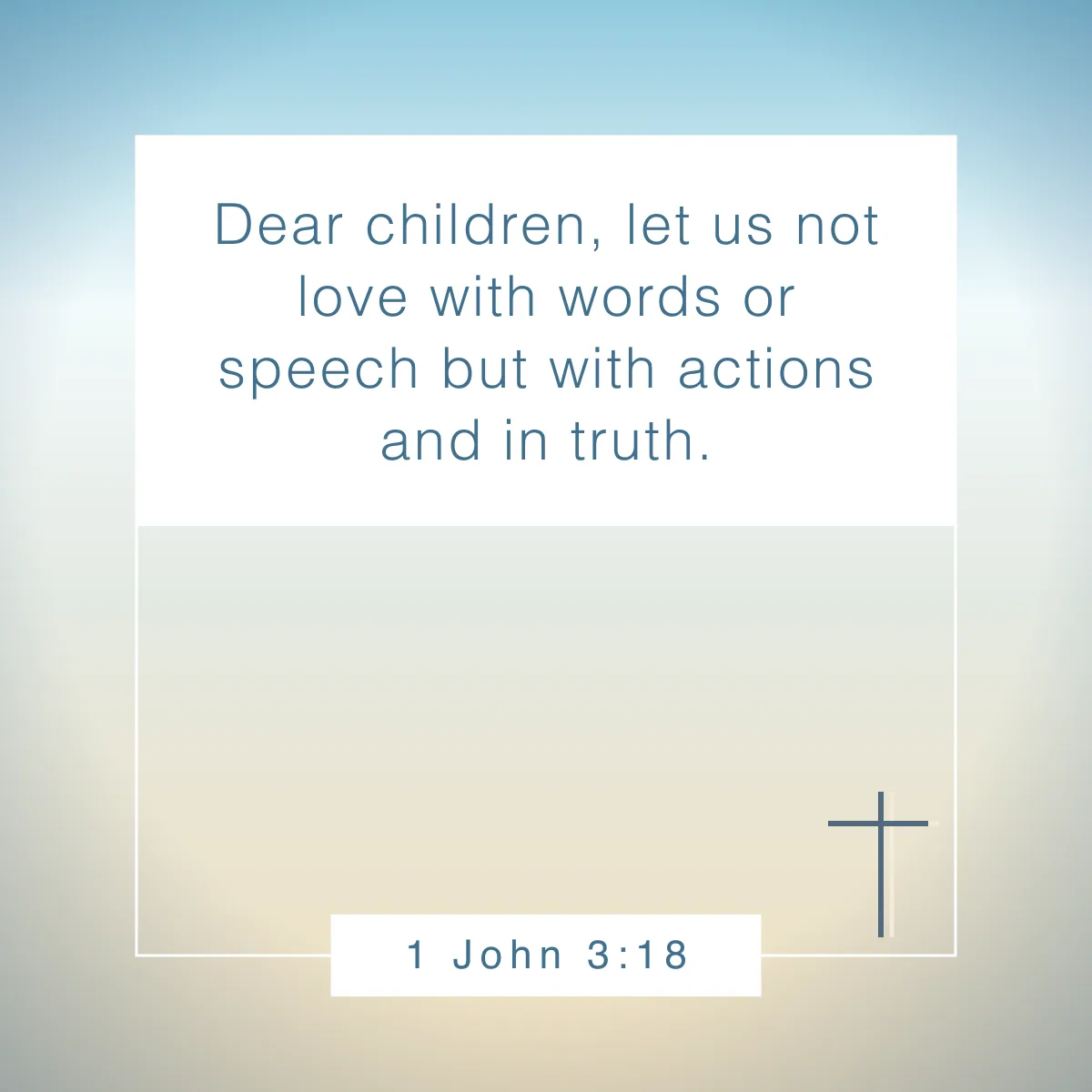 1 John 3:18 Bible verse for authenticity