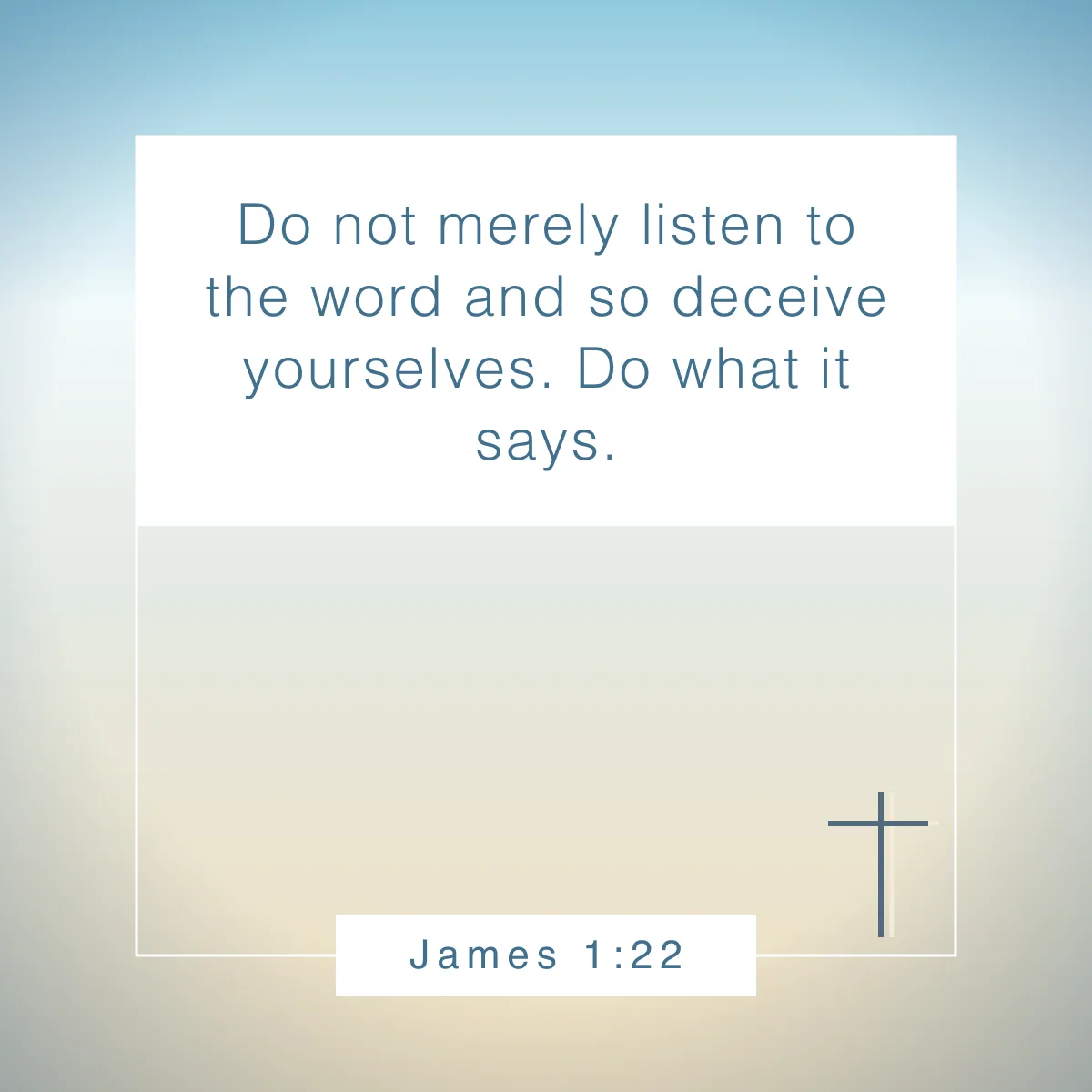 James 1:22 Bible verse for authenticity