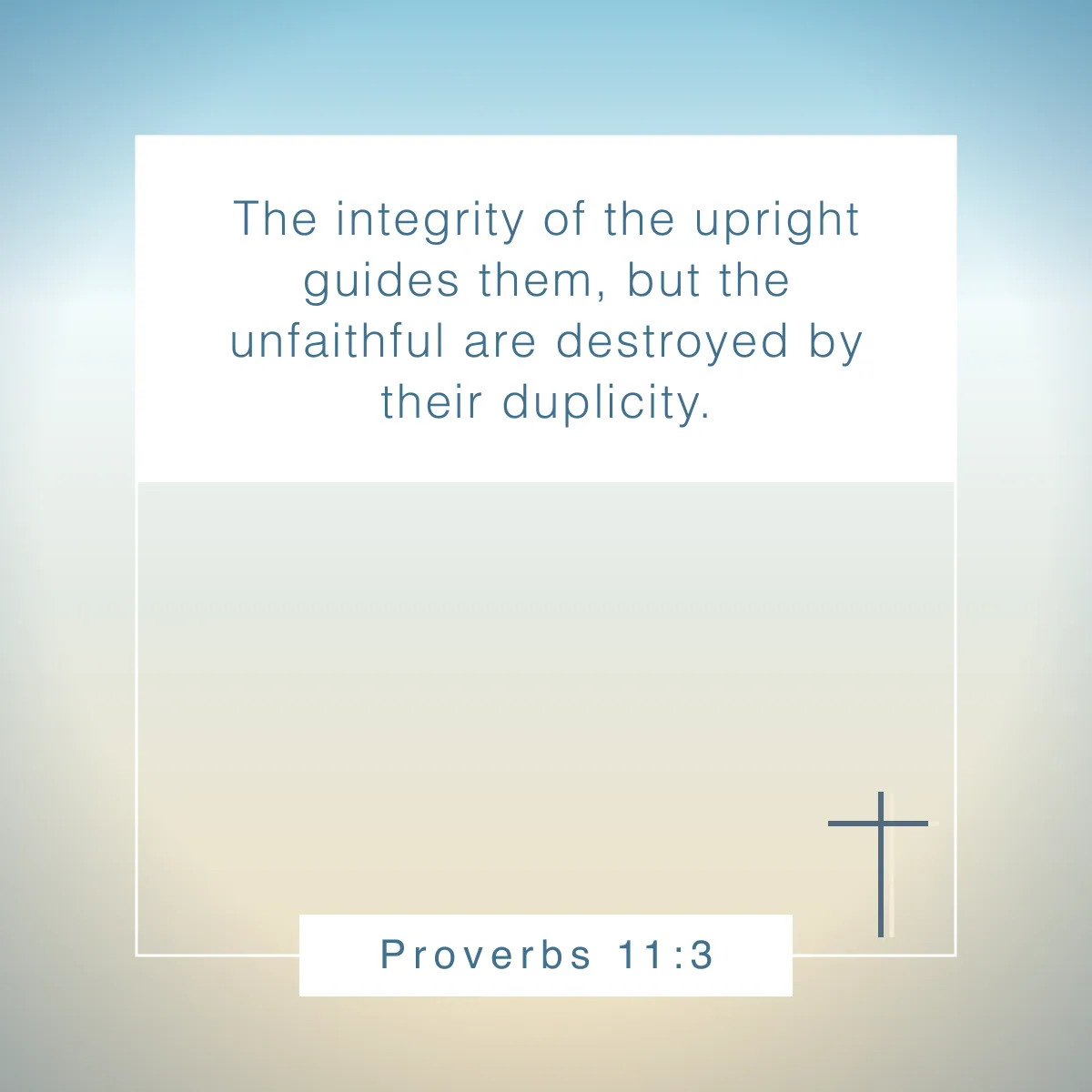 Proverbs 11:3 Bible verse for authenticity