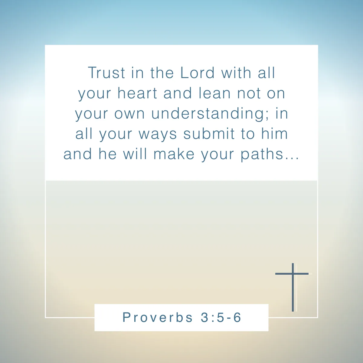 Proverbs 3:5-6 Bible verse for authenticity
