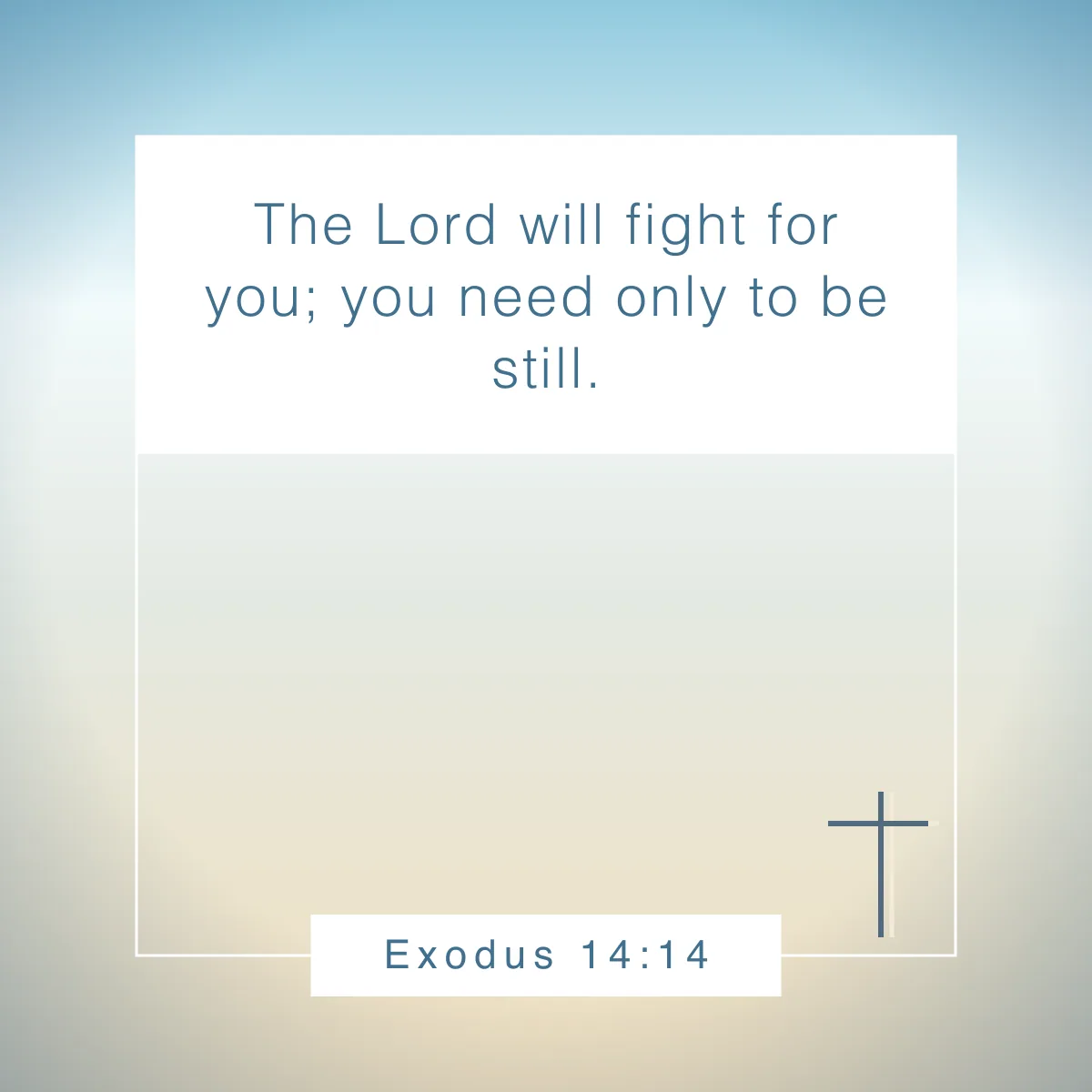 Exodus 14:14 Bible verse for bad days