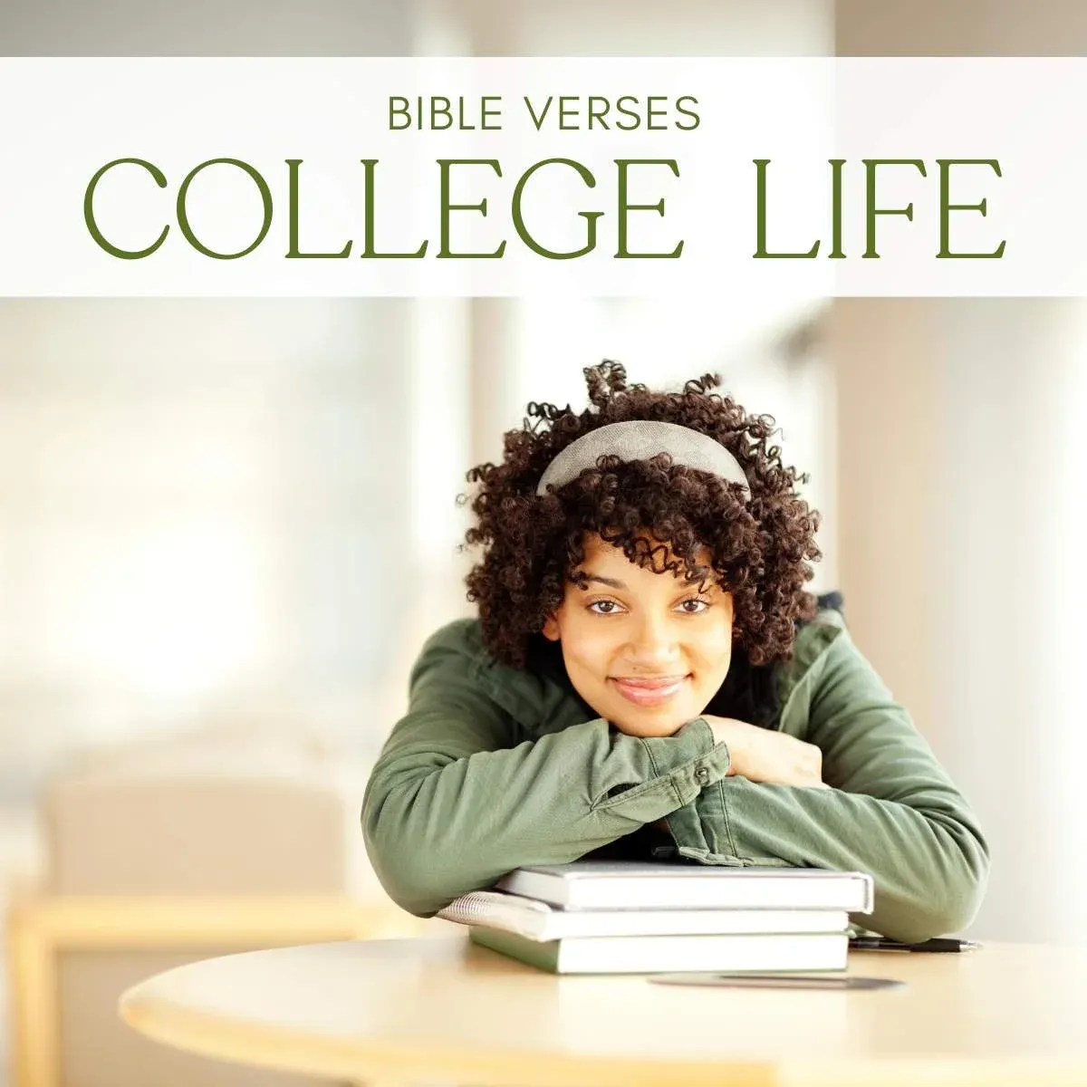 20 Bible Verses For College Students