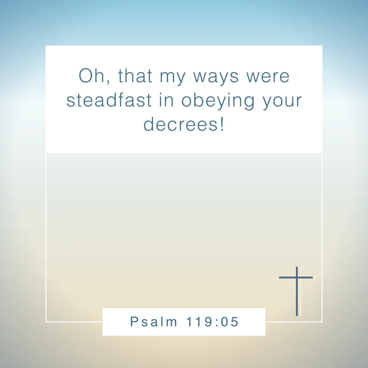 Psalm 119:05 Bible verse for college students
