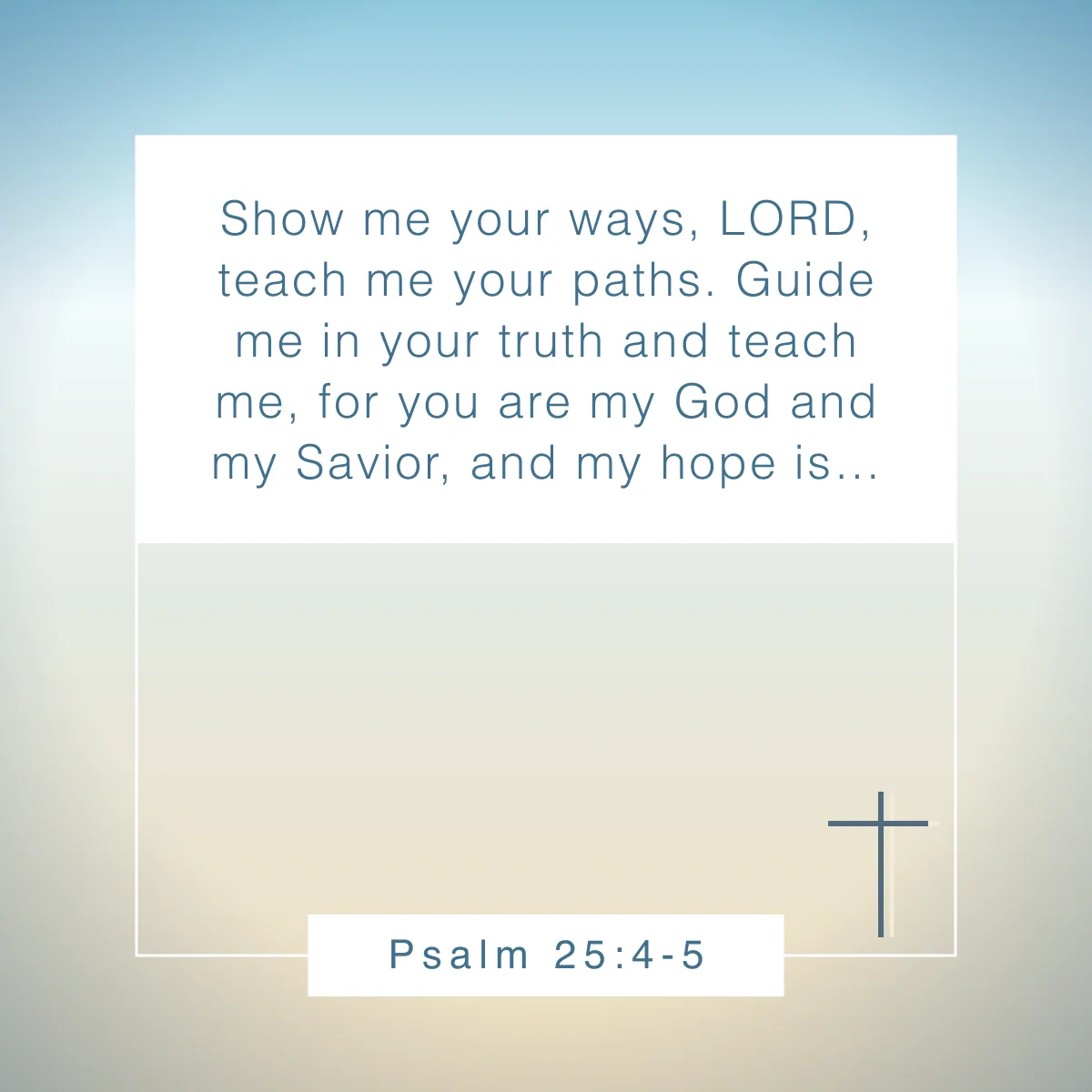 Psalm 25:4-5 Bible verse for college students
