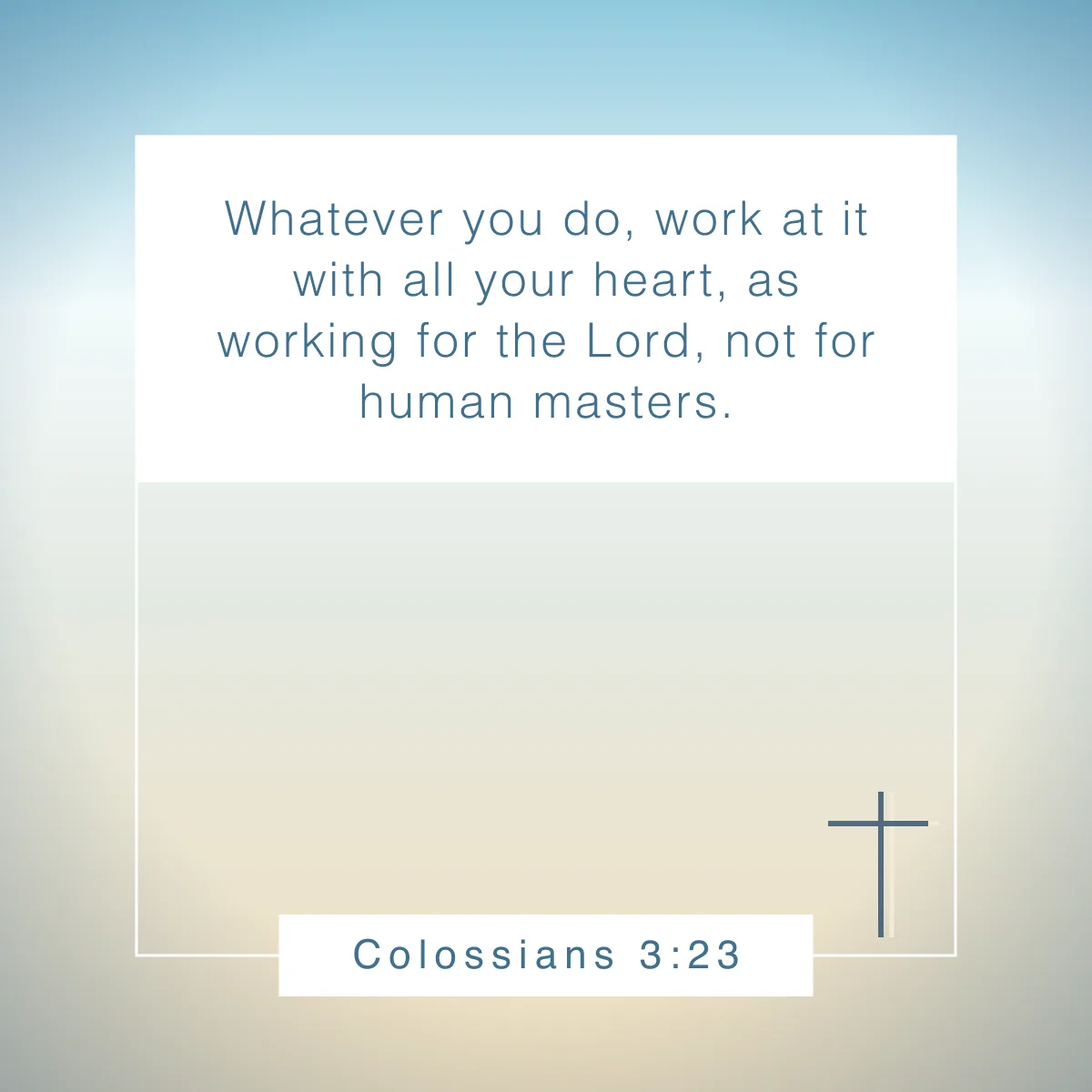 Colossians 3:23 Bible verse for encouragement in the workplace