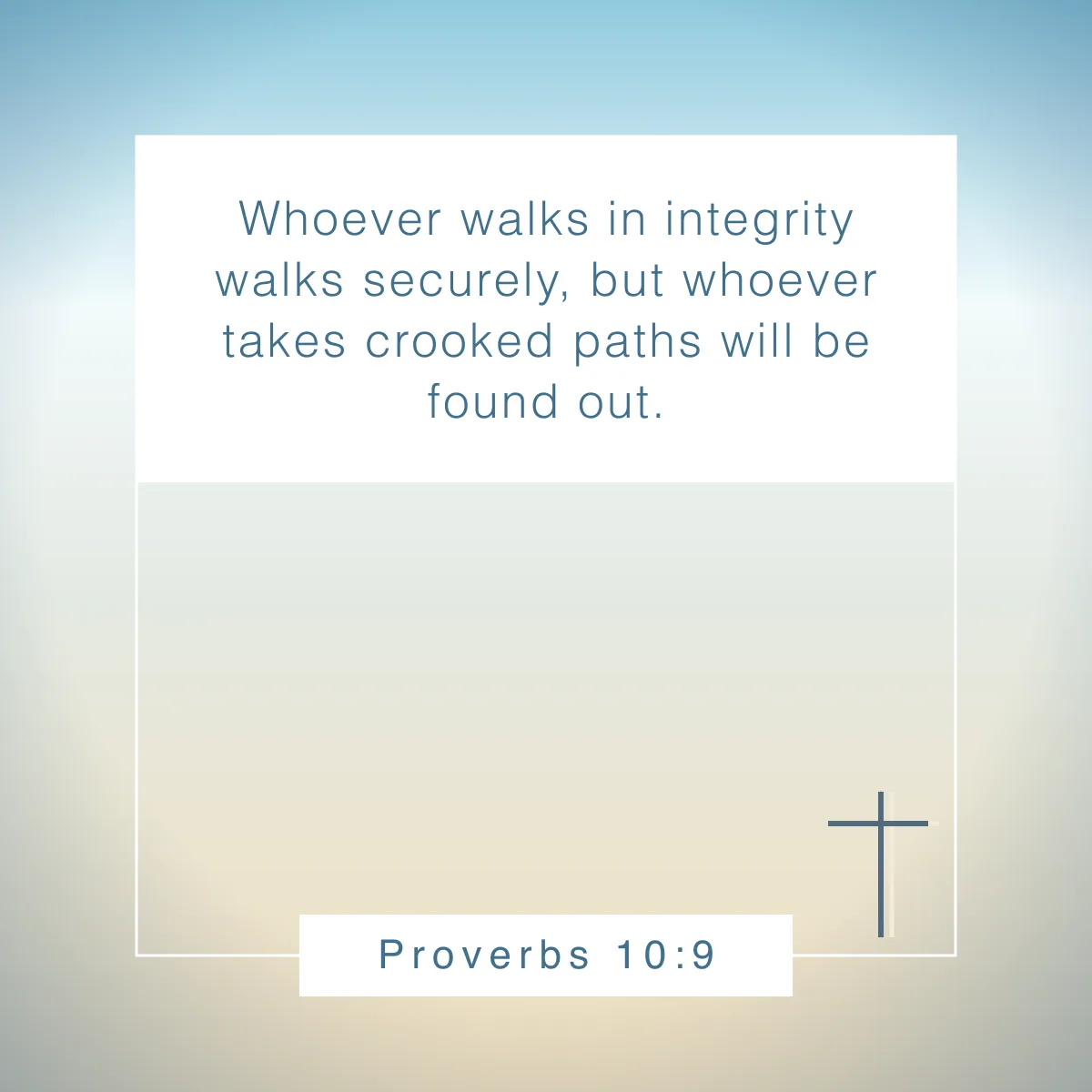 Proverbs 10:9 Bible verse for encouragement in the workplace