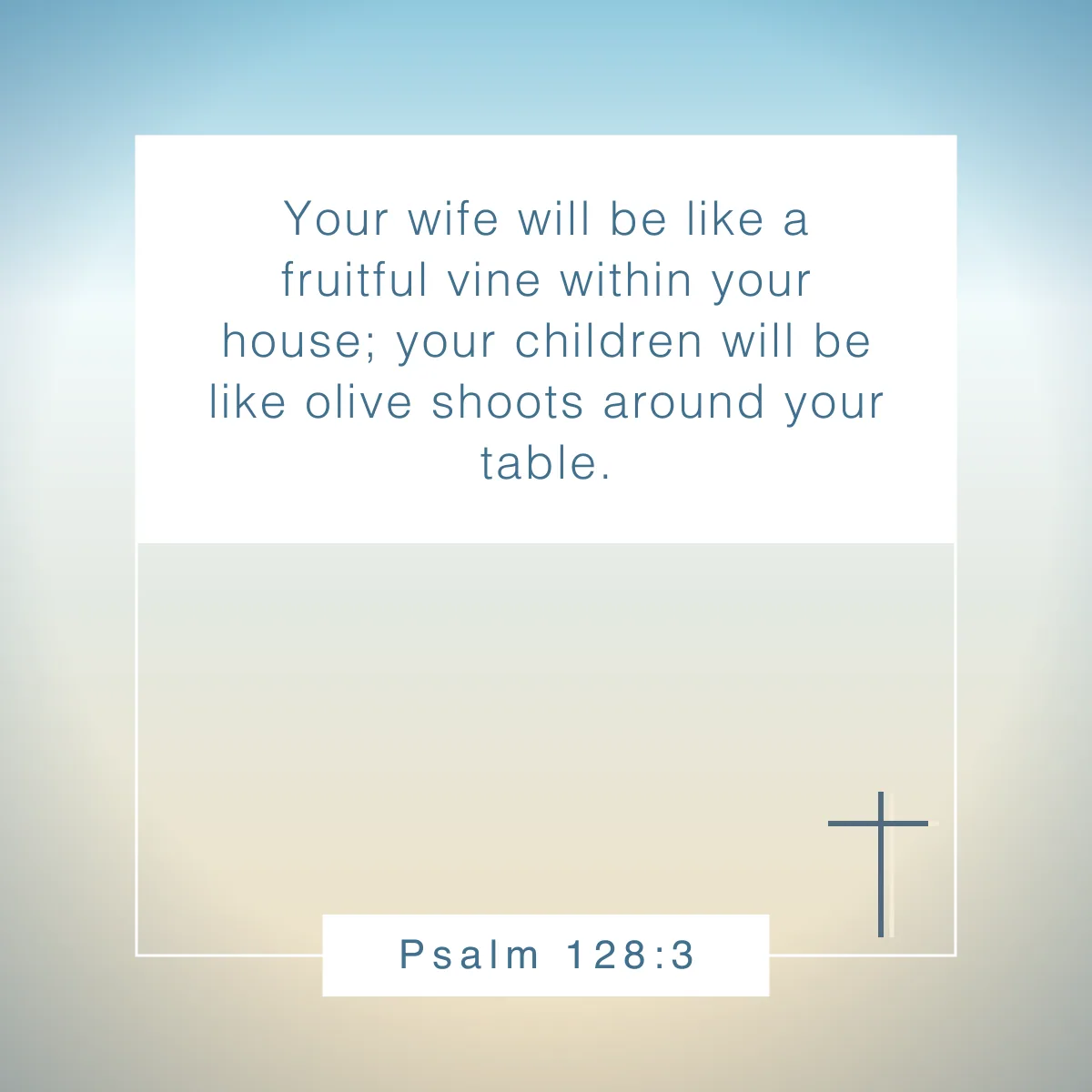 Psalm 128:3 Bible verse for families to build a strong faith foundation