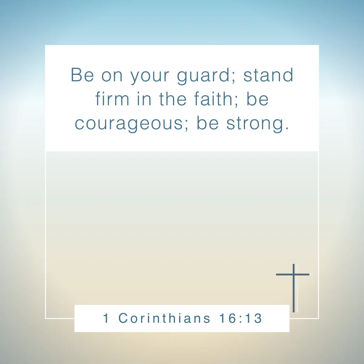 1 Corinthians 16:13 Bible verse for fathers