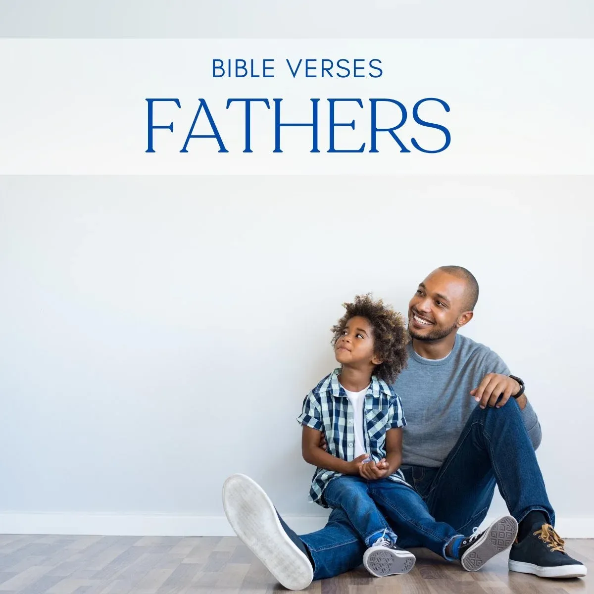 12 Bible Verses For Fathers