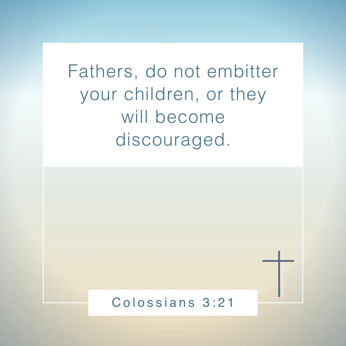 Colossians 3:21 Bible verse for fathers