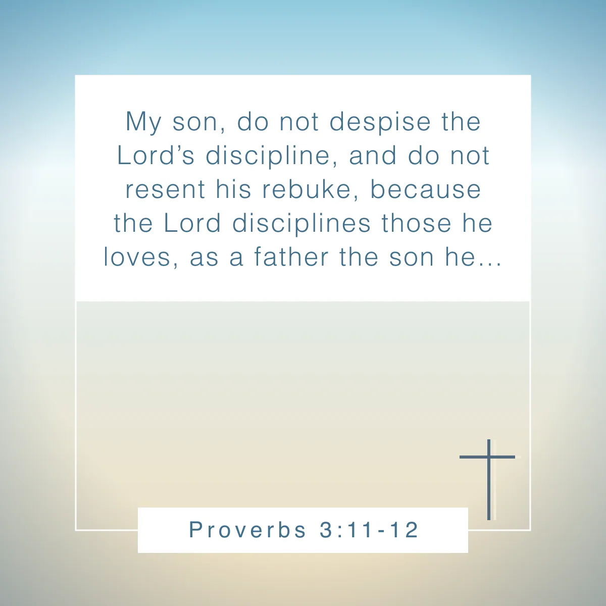 Proverbs 3:11-12 Bible verse for fathers