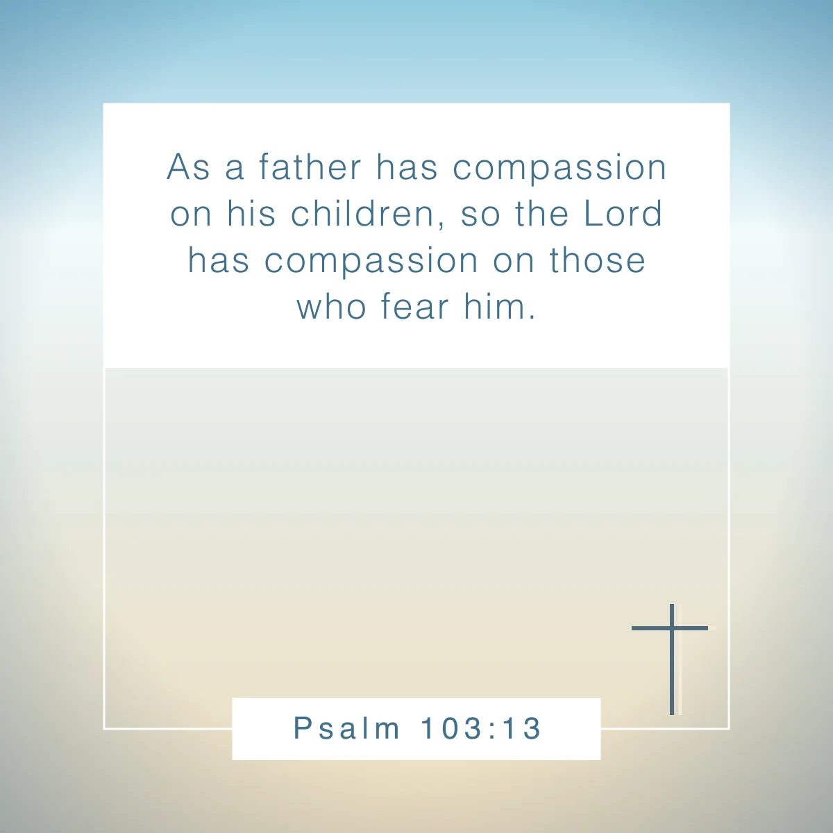 Psalm 103:13 Bible verse for fathers
