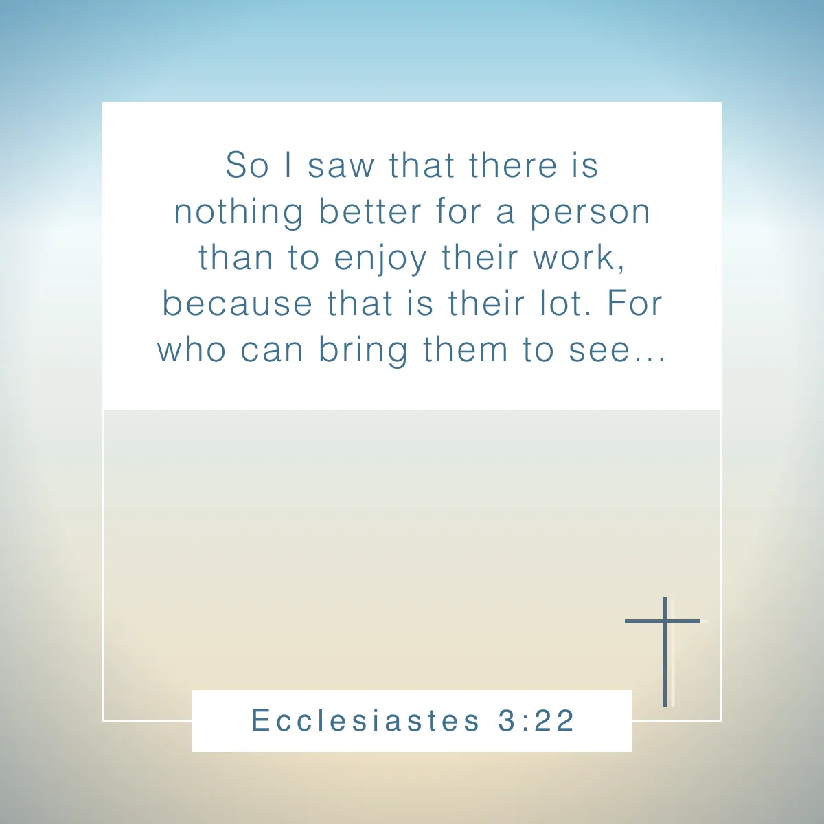 Ecclesiastes 3:22 Bible verse for Labor Day