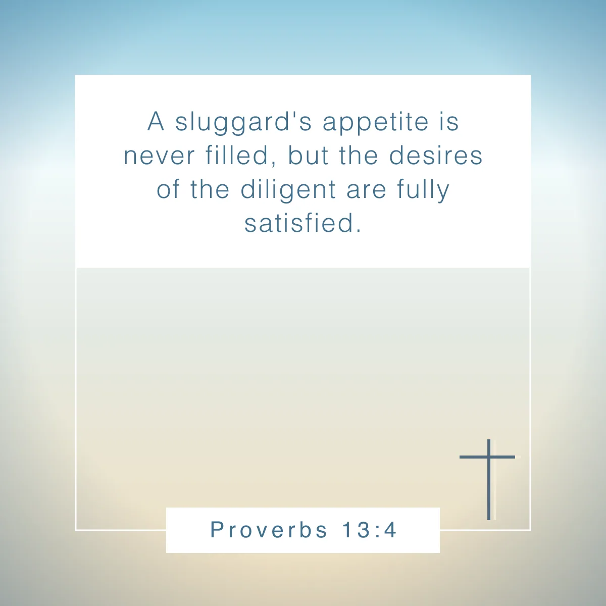 Proverbs 13:4 Bible verse for Labor Day