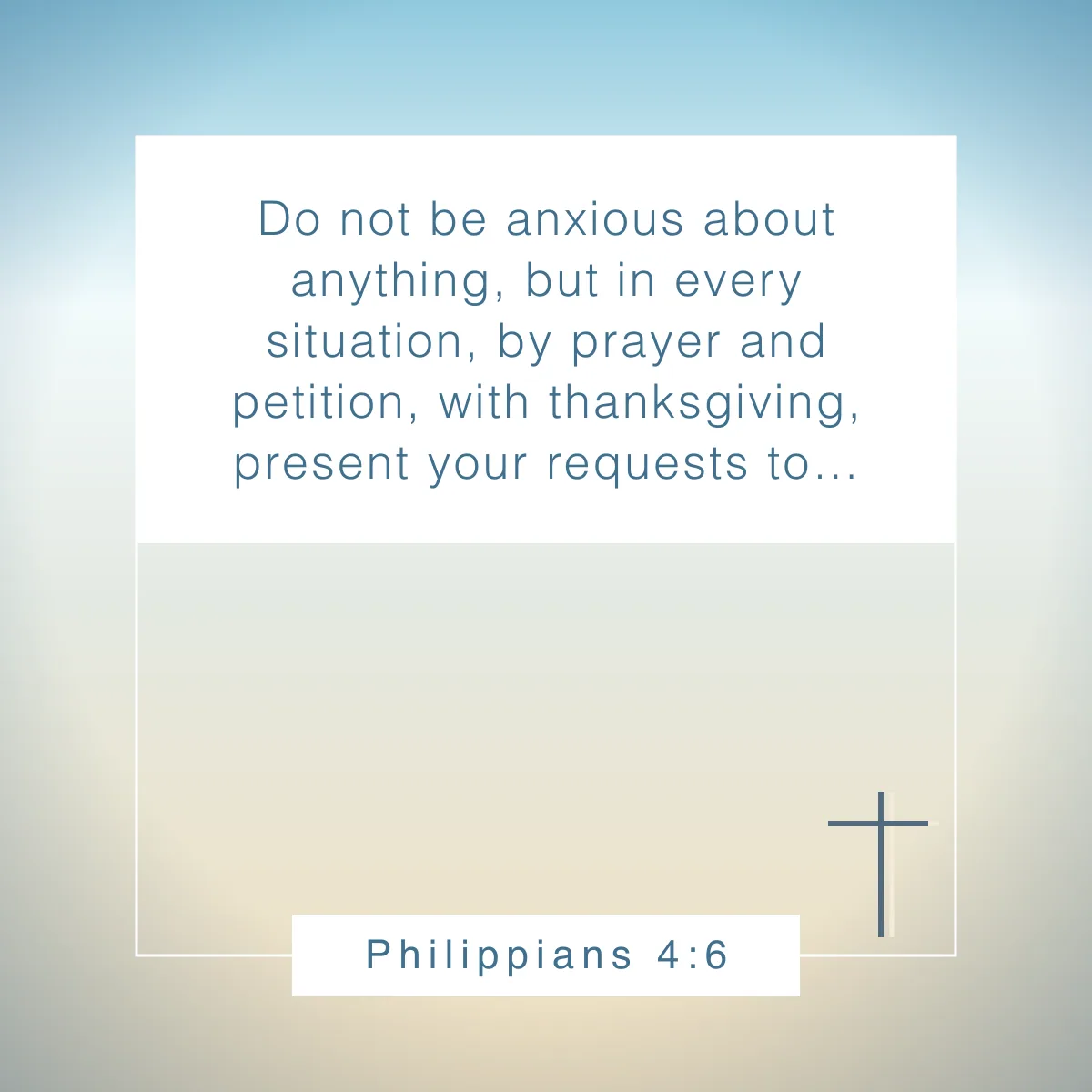 Philippians 4:6 Bible verse for not worrying about tomorrow