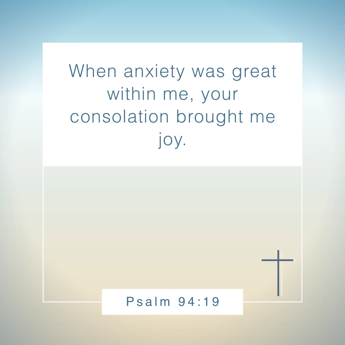 Psalm 94:19 Bible verse for not worrying about tomorrow