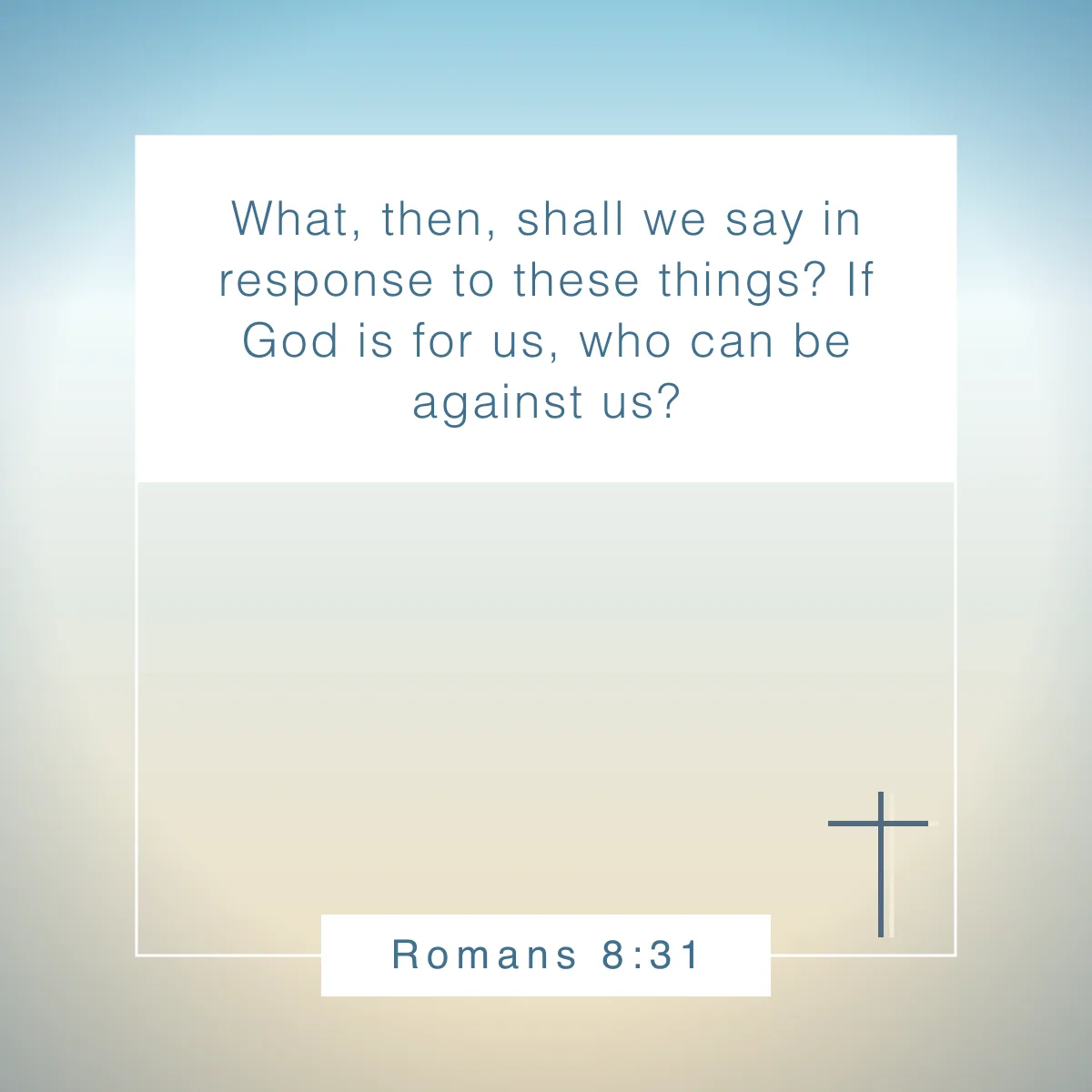 Romans 8:31 Bible verse for not worrying about tomorrow