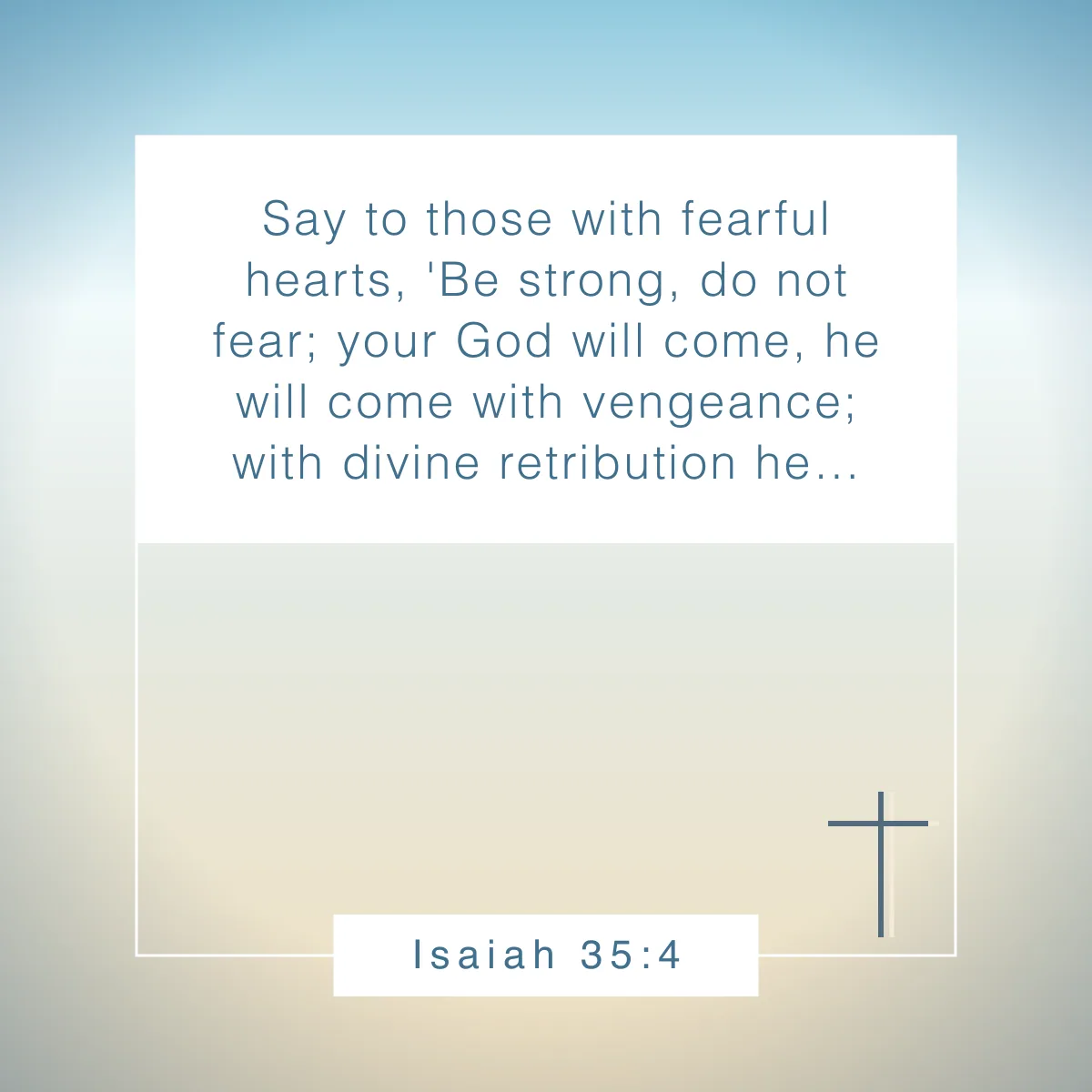 Isaiah 35:4 Bible verse for overcoming fear and anxiety