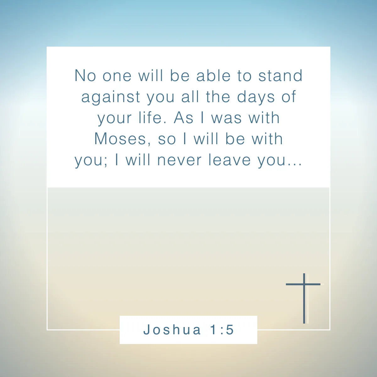Joshua 1:5 Bible verse for overcoming fear and anxiety