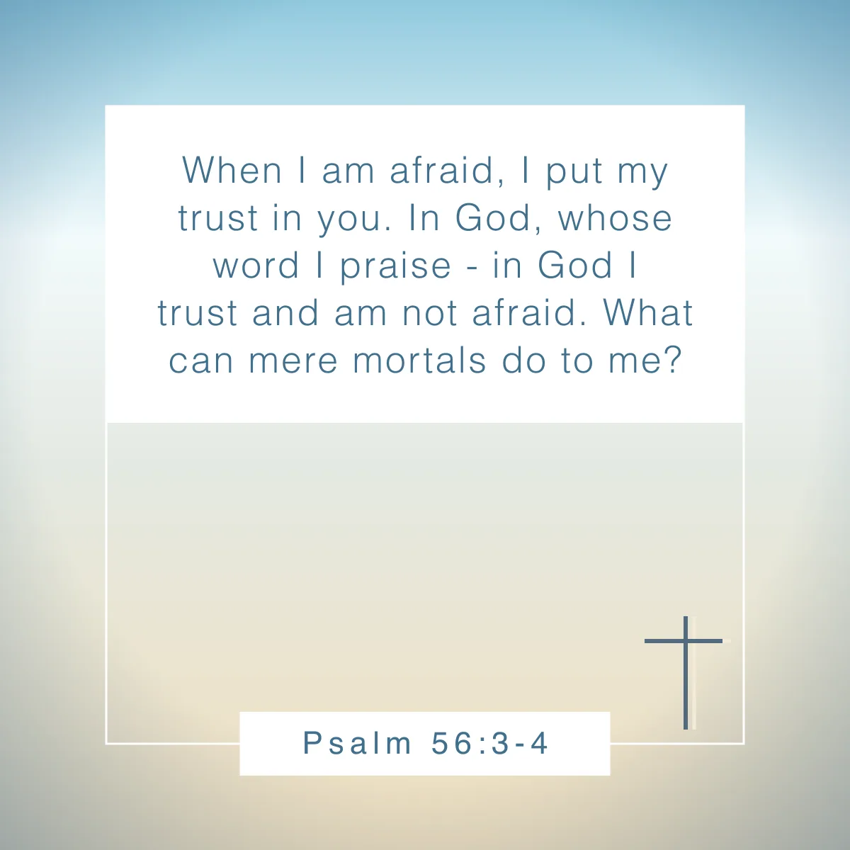 Psalm 56:3-4 Bible verse for overcoming fear and anxiety