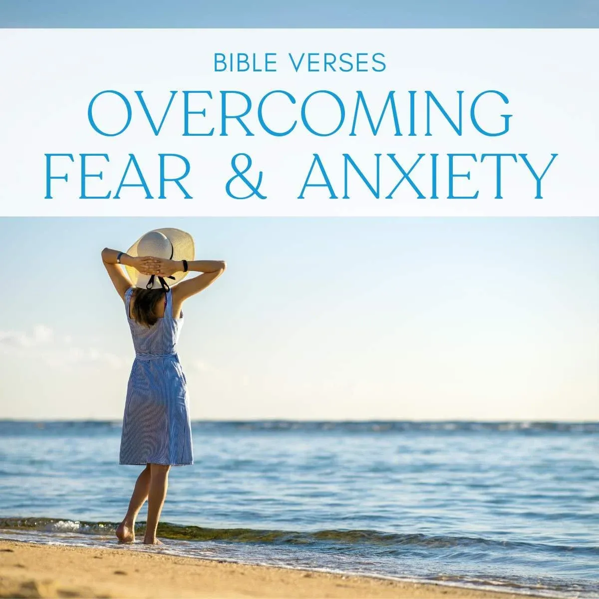 50 Bible Verses for Overcoming Fear and Anxiety