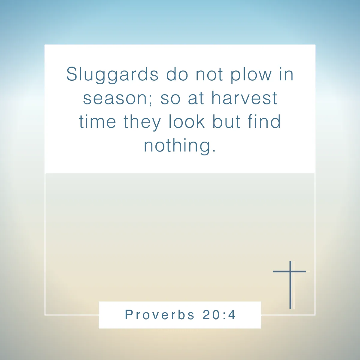 Proverbs 20:4 Bible verse for overcoming procrastination