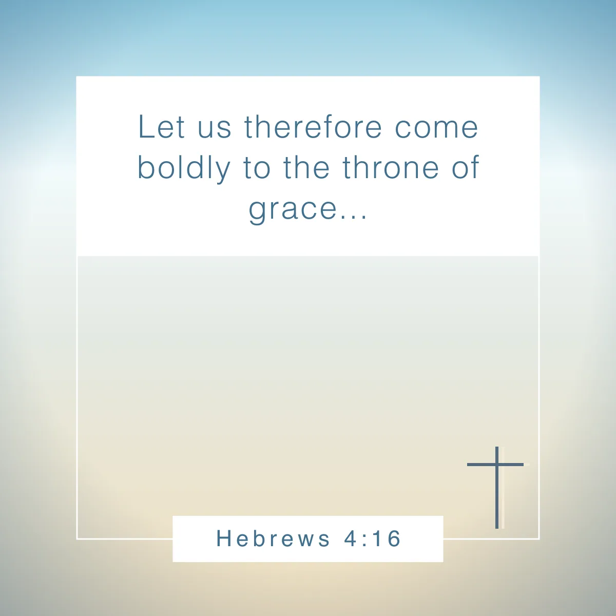 Hebrews 4:16 Bible verse for people who are blind or visually impaired