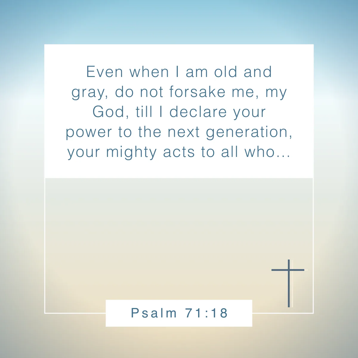 Psalm 71:18 Bible verse for retirement