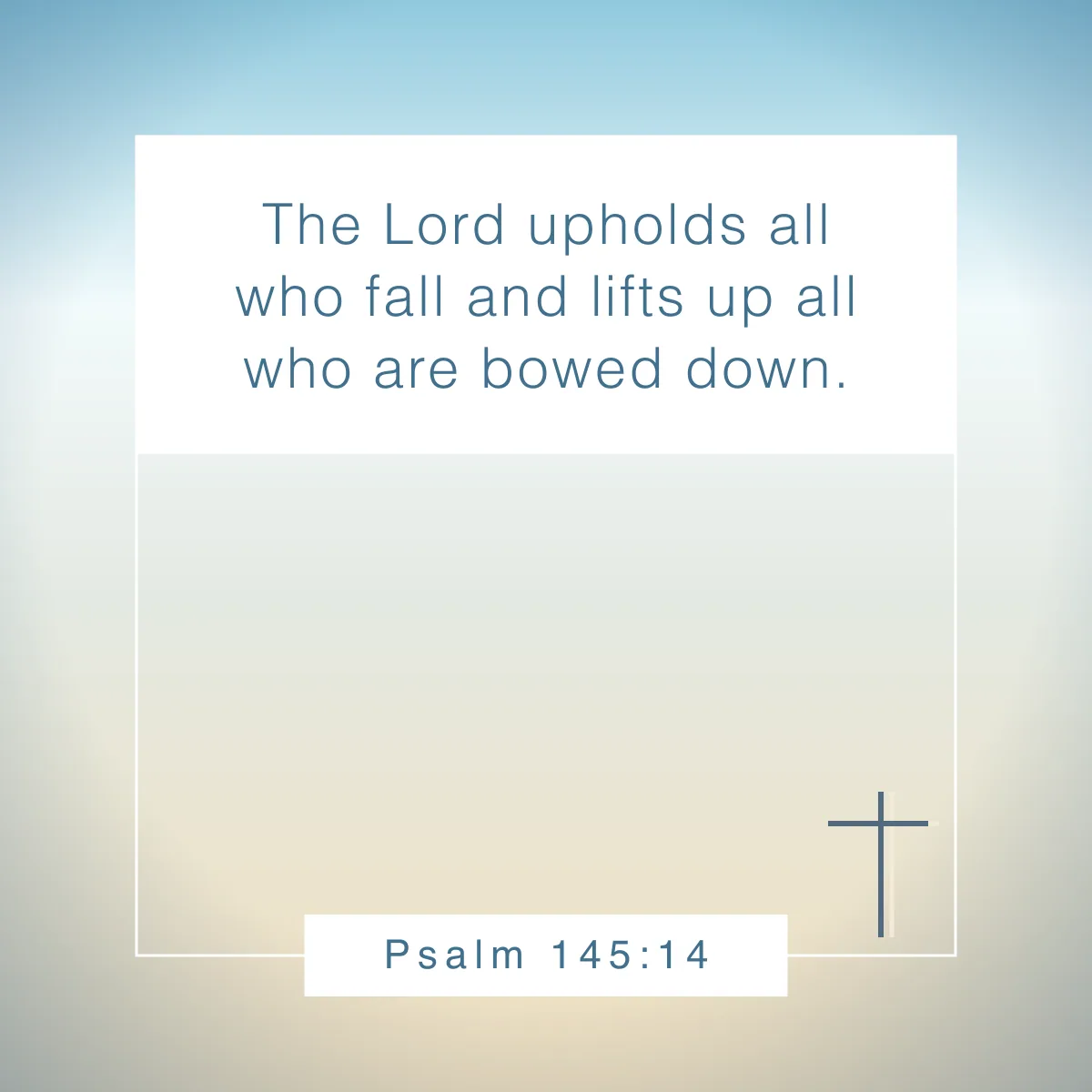 Psalm 145:14 Bible verse for strength and hope after failure
