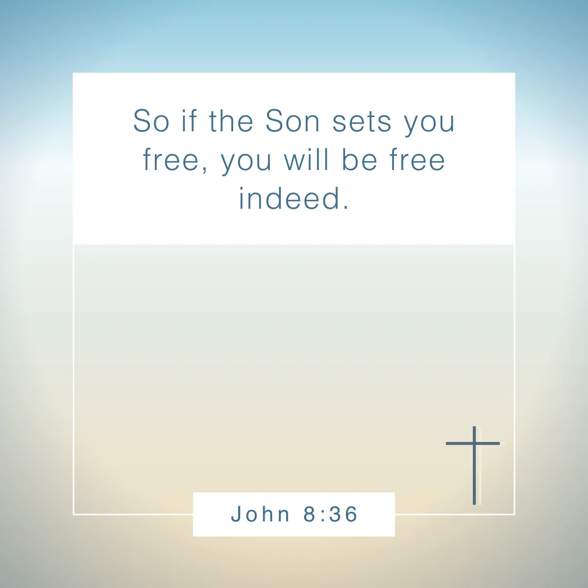 John 8:36 Bible verse for testimony sharing