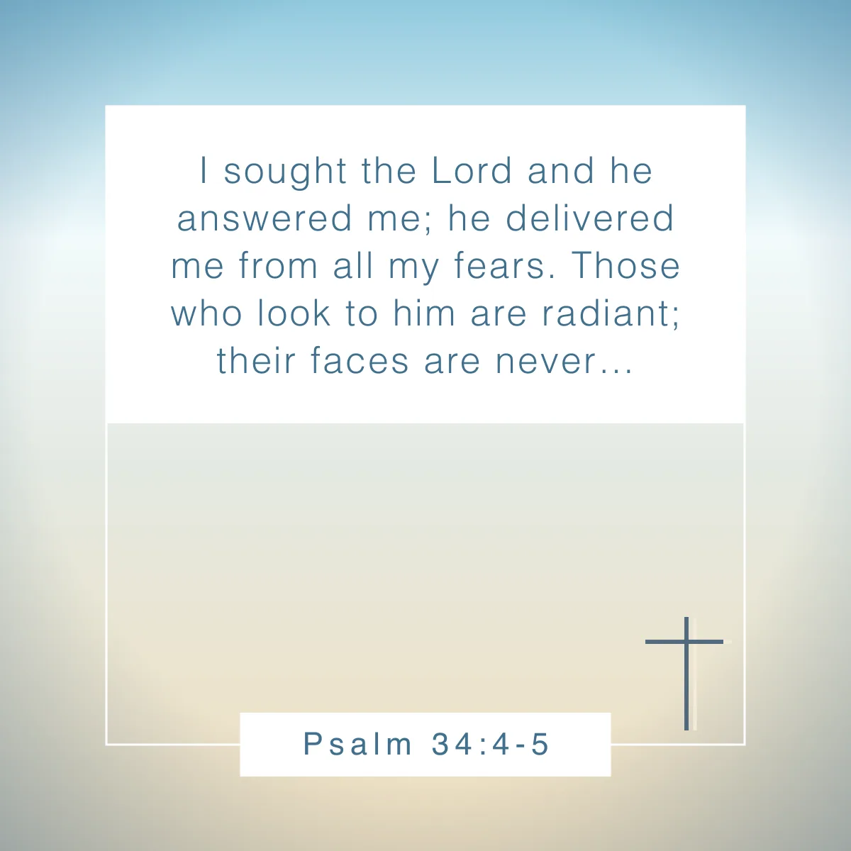 Psalm 34:4-5 Bible verse for testimony sharing